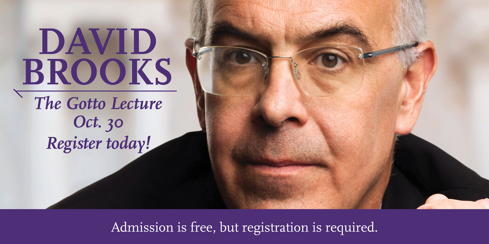 The Gotto Lecture - David Brooks
